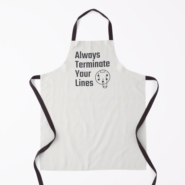 Item preview, Always Terminate Your Lines DMX Stage Lighting Technician Humor designed and sold by drTerrens.