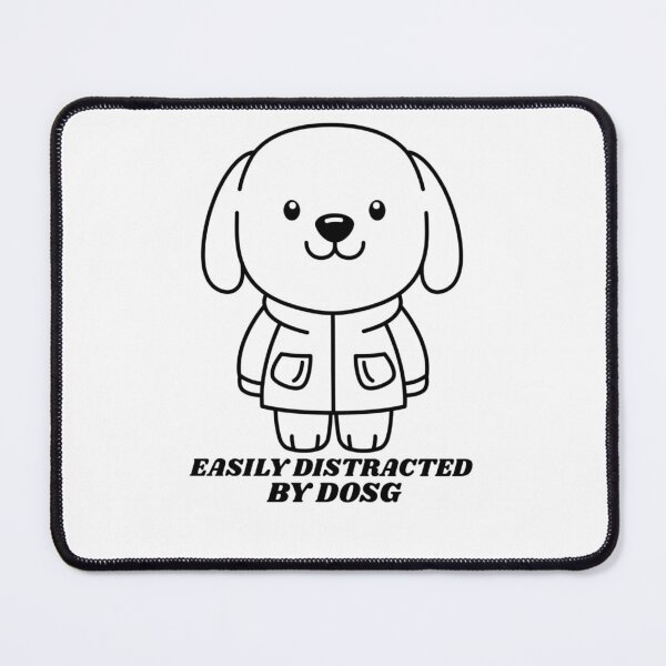 Item preview, Easily distracted by the dog designed and sold by JPD-Studio.