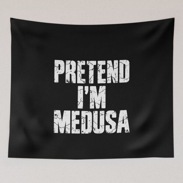 Item preview, Pretend I'm Medusa Greek Mythology designed and sold by anapldv.