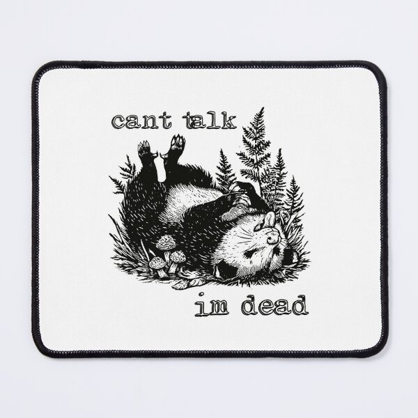 Item preview, Can't Talk I'm Dead — Funny Possum designed and sold by Spellhound.