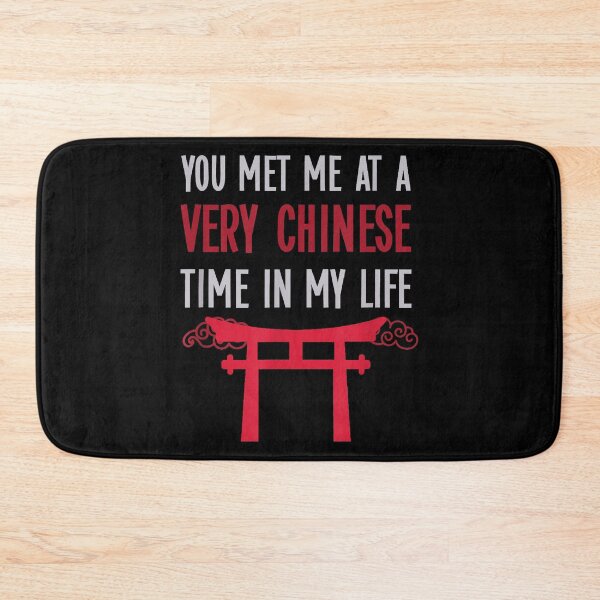 Item preview, You Met Me At A Very Chinese Time In My Life Torii Gate Funny Quote T-Shirt designed and sold by slmfams.