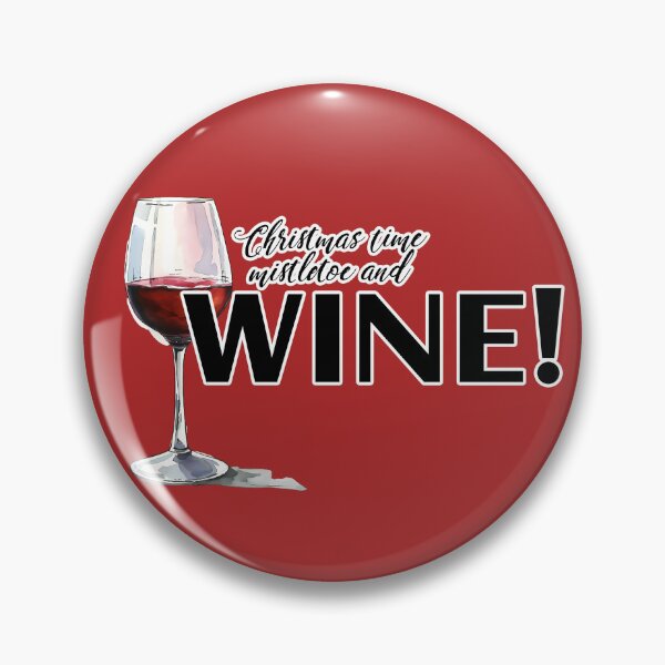 Item preview, Christmas Time Mistletoe and Wine Funny Holiday Quote Art designed and sold by Silly Goose Party.