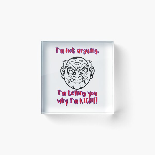 Item preview, For those who like to agrue. designed and sold by Alsstuff.