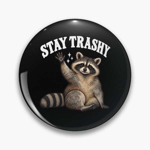 Item preview, Stay Trashy Raccoon designed and sold by sollunadesignns.
