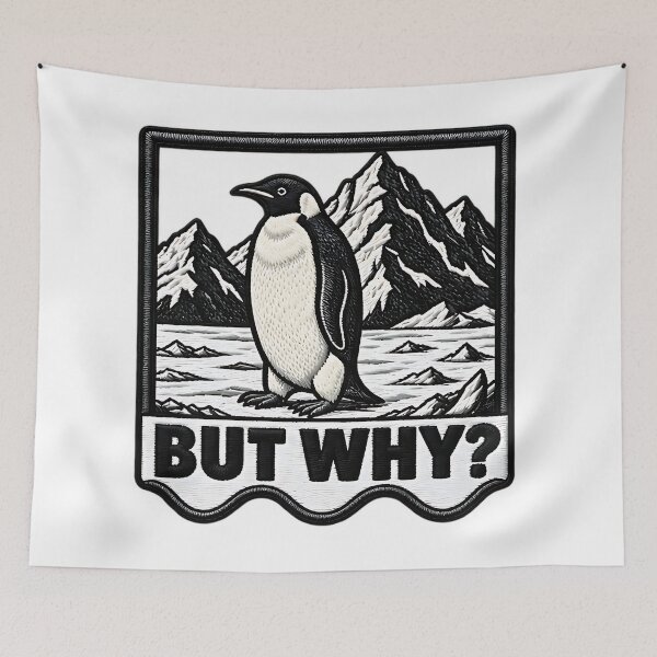 Item preview, But Why Penguin Mountains Cute Funny Animal Saying designed and sold by ArtDesignTp.
