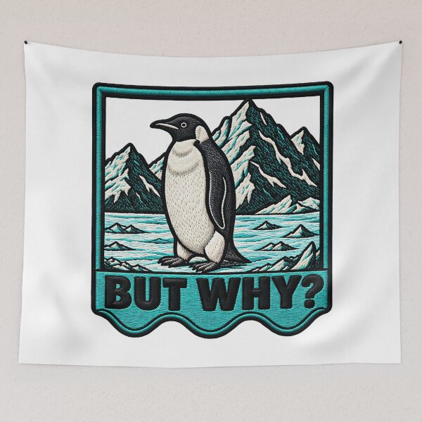 Item preview, But Why Penguin Funny Mountains Animal Humor designed and sold by ArtDesignTp.