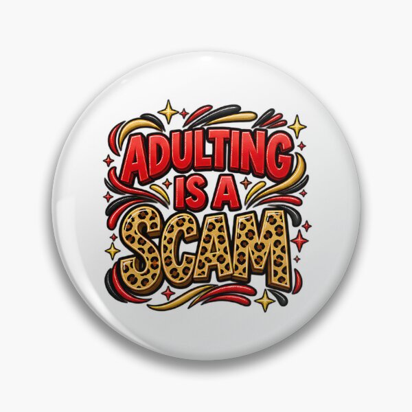 Item preview, Adulting Is a Scam Leopard Print Funny Adult Humor designed and sold by ArtDesignTp.