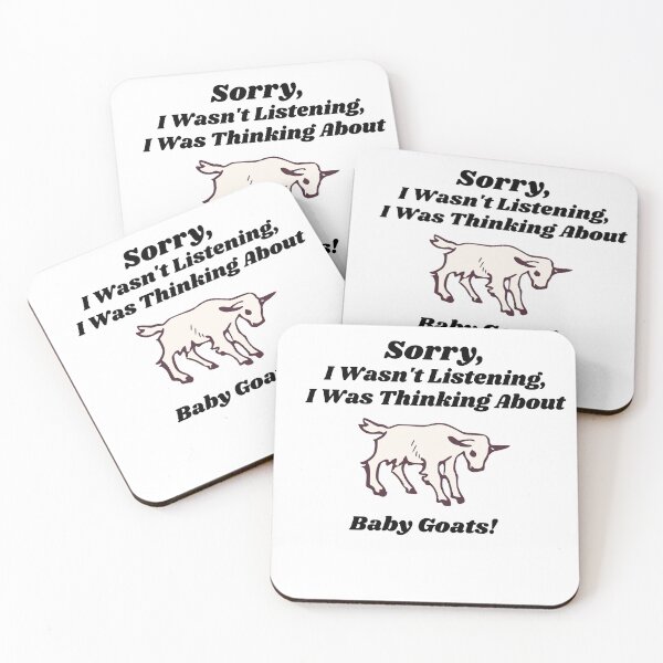 Item preview, Sorry, I Wasn't Listening, I Was Thinking About Baby Goats - Funny T-shirt designed and sold by KrazyCoolTees.