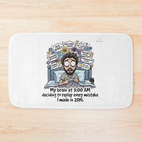 Item preview, My Brain at 3 AM Replaying Mistakes - Funny Insomnia Meme designed and sold by keygon.