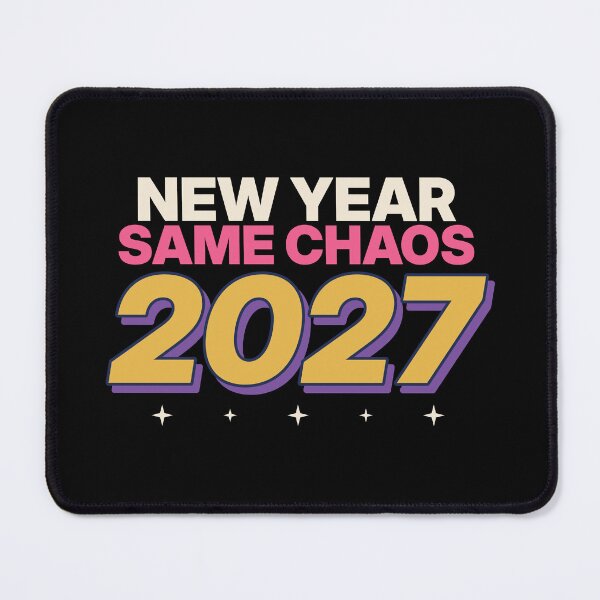 Item preview, New Year Same Chaos 2027 designed and sold by Alamoudi-Store.
