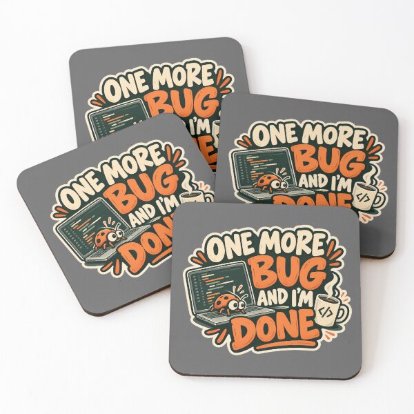 Item preview, One More Bug and I’m Done Programmer Humor designed and sold by Glottopia.
