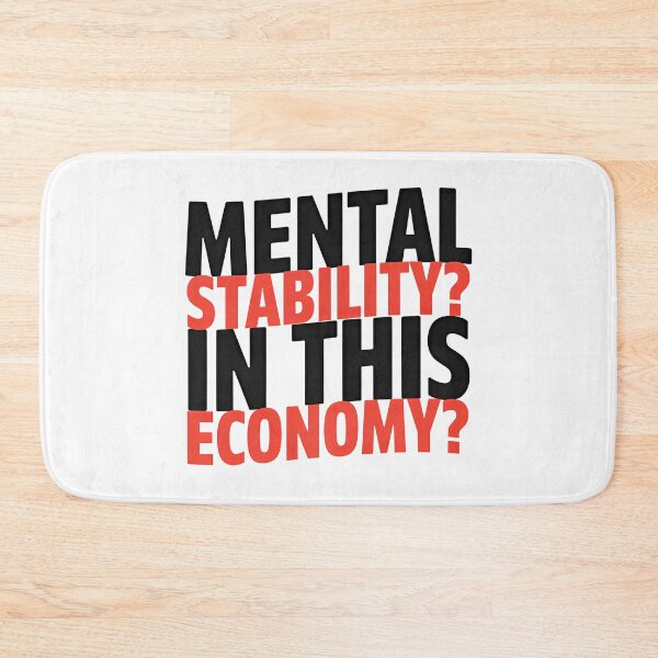 Item preview, Mental Stability? In this Economy? Millennial Gen Z humour designed and sold by MaddyDesignsCo.