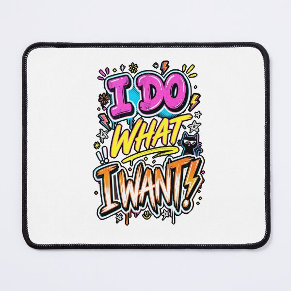 Item preview, I Do What I Want designed and sold by FitEnvy.
