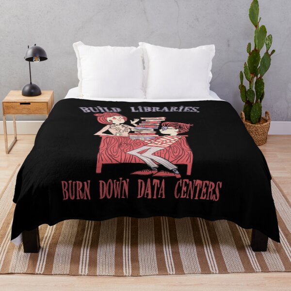 Item preview, build libraries.burn down data centers. designed and sold by remerasnerdas.
