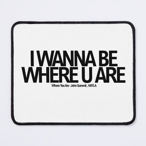 Item preview, I Wanna Be Where You Are Plain Typography designed and sold by whimseyangel.