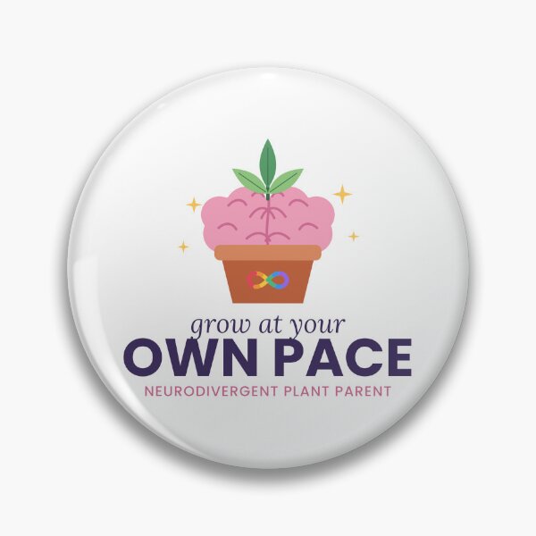 Item preview, Grow At Your Own Pace Brain Plant Neurodivergent designed and sold by h-3-a.