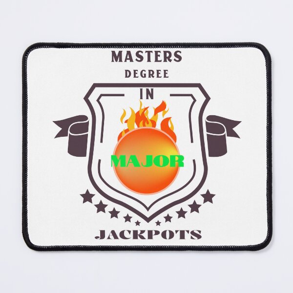 Item preview, Masters Degree In Major Jackpots designed and sold by piercedgirl13.