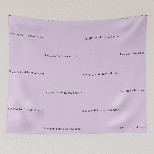 Item preview, Lucy Gray Baird Deserved Better designed and sold by immelissasavin.