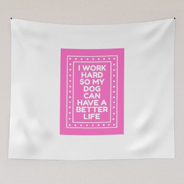 Item preview, I work hard so my dog can have a better life designed and sold by Dondonmart.