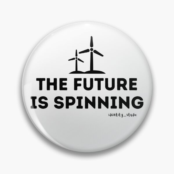 Item preview, The Future Is Spinning – Wind Turbine & Renewable Energy designed and sold by Identity Studio.
