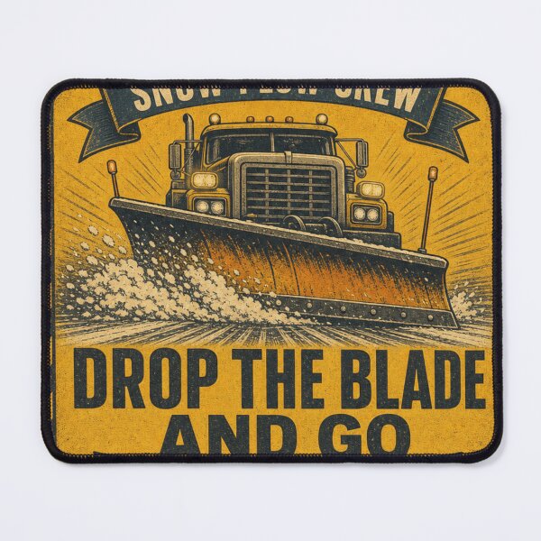 Item preview, Drop The Blade And Go Snow Plow Blade Truck Sign designed and sold by BoosterShop.