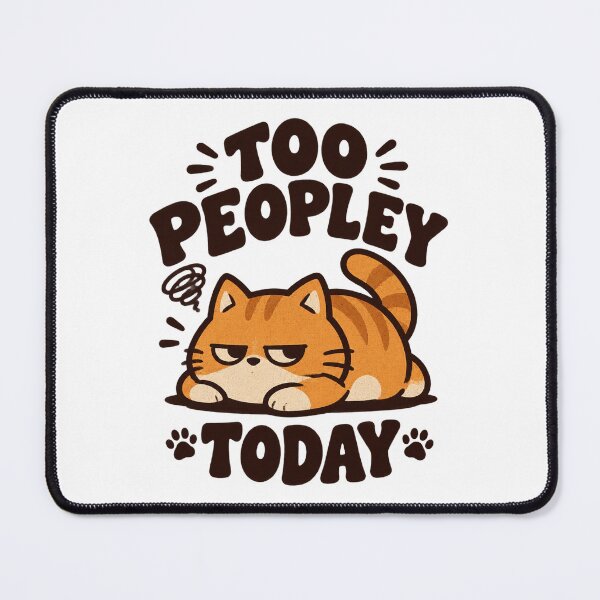 Item preview, Funny Too Peopley Cat Illustration for Introverts and Cat Lovers LIMITED EDITION designed and sold by FilthyOldHag.