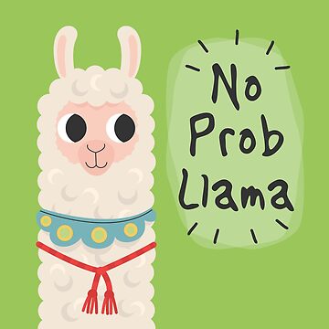 Artwork thumbnail, 'No Prob-Llama' cute Llama design by webtrekker