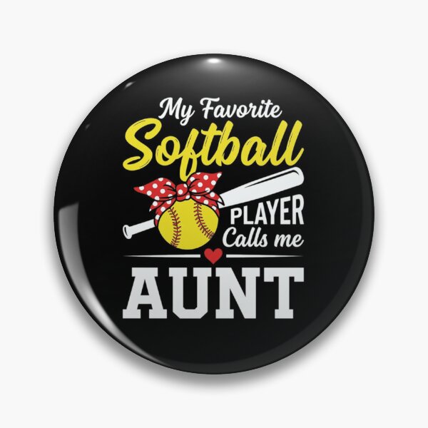 Item preview, My Favorite Softball Player Calls Me Aunt Softball Aunt designed and sold by designstoriesMK.