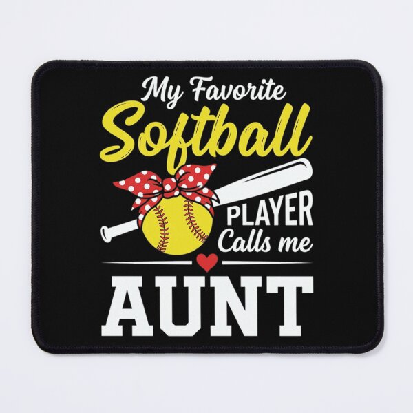 Item preview, My Favorite Softball Player Calls Me Aunt Softball Aunt designed and sold by designstoriesMK.