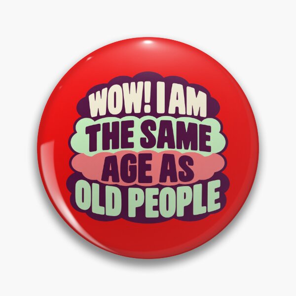 Item preview, Wow! Same Age as Old People designed and sold by Frank'sFaithProducts.