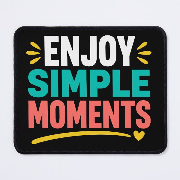 Item preview, Enjoy Simple Moments designed and sold by rejowan-arts.