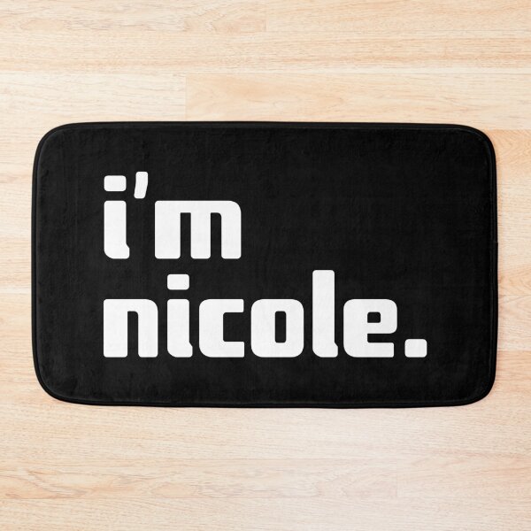 Item preview, i'm nicole designed and sold by Andy Mako.