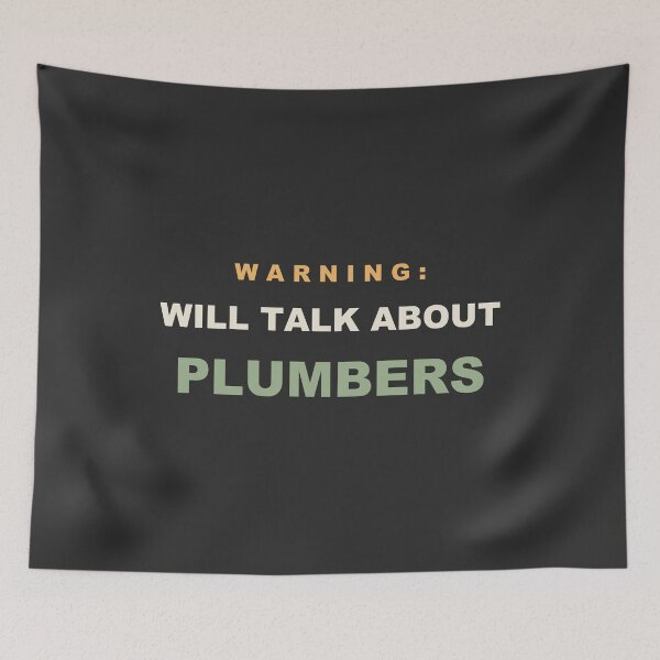 Item preview, Warning: Will Talk About Plumbers - Plumber designed and sold by RetroThreadWorks.