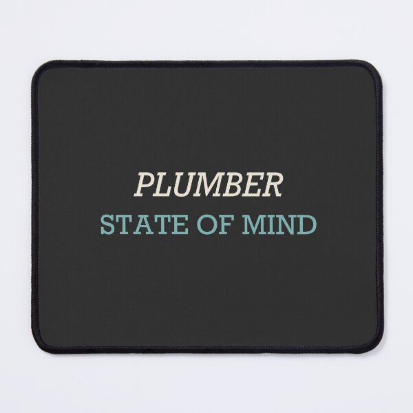 Item preview, Plumber State Of Mind - Plumber designed and sold by RetroThreadWorks.
