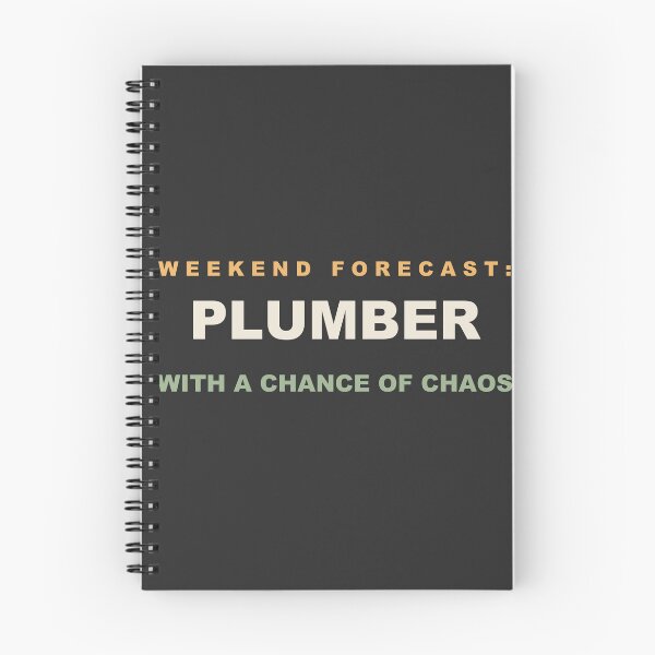Item preview, Weekend Forecast: Plumber With A Chance Of Chaos - Plumber designed and sold by RetroThreadWorks.