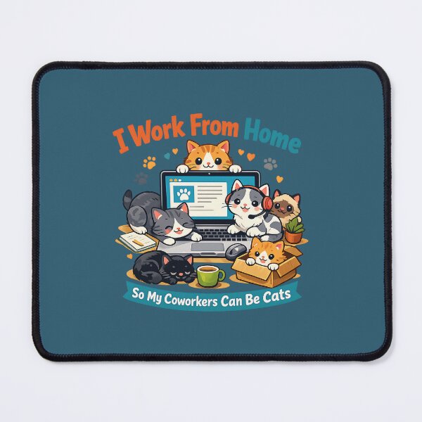 Item preview, I Work From Home So My Coworkers Can Be Cats | Funny Remote Work Office Humor designed and sold by DesignHouse07.