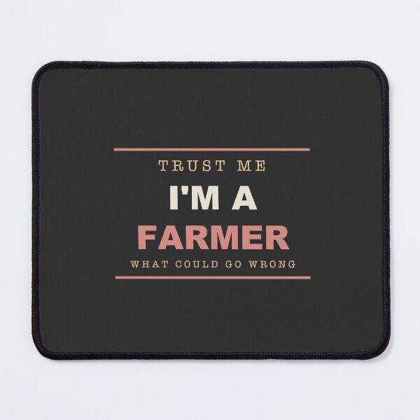 Item preview, Trust Me I'm A Farmer - Farmer designed and sold by RetroThreadWorks.