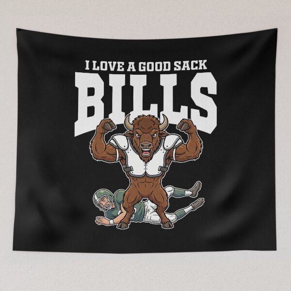 Item preview, BUFFALO I LOVE A GOOD SACK - NY BUFFALO BILLS designed and sold by KEF Custom.