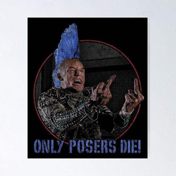 Item preview, SLC Punk Stevo Only Posers Die Distressed designed and sold by Power Up Prints.