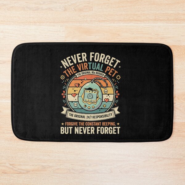 Item preview, Never Forget the Virtual Pet (24/7 Responsibility) designed and sold by VYRON STUDIO.