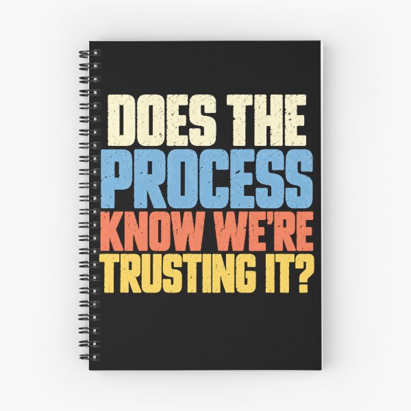 Item preview, Does The Process Know We're Trusting It? Sarcastic Work Humor Quote designed and sold by SkeletonsDanger.