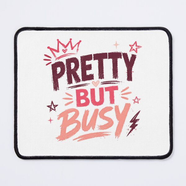 Item preview, Pretty But Busy Empowered Woman Quote designed and sold by RetroMini2026.