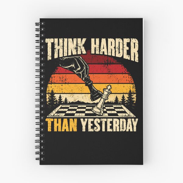 Item preview, Think Harder Than Yesterday Chess Player Strategy Thinker designed and sold by HumansStuck12.