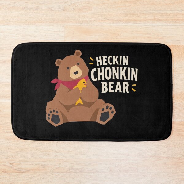 Item preview, Heckin Chonkin Bear designed and sold by CallistoPonte.