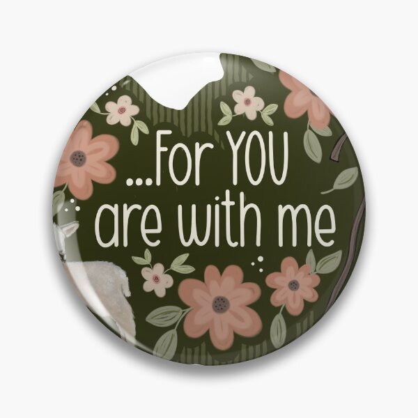 Item preview, For you are with me - psalm 23:4 designed and sold by Willow & Grace Designs.