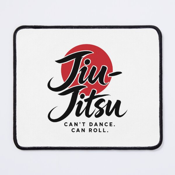 Item preview, Jiu-Jitsu-CAN’T DANCE. CAN ROLL. designed and sold by tinydog.