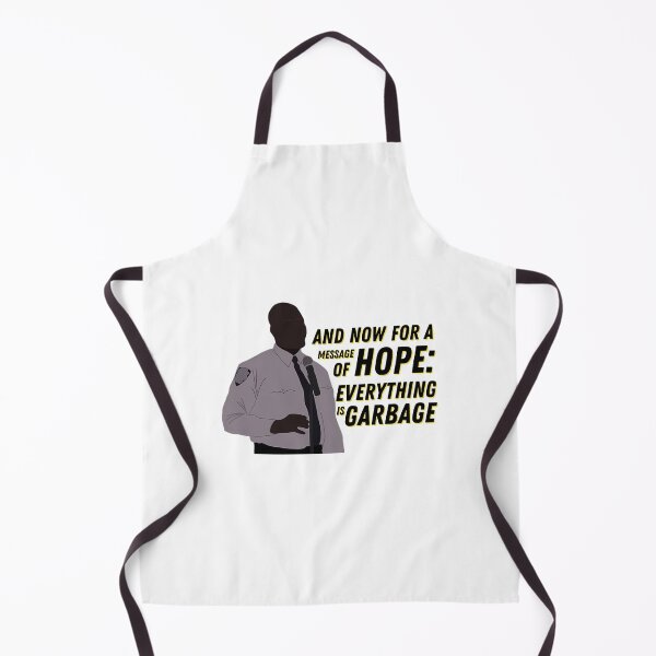 Item preview, Everything Is Garbage Brooklyn Nine-Nine Quote designed and sold by leandiajam.