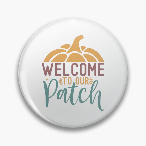 Item preview, Welcome To Our Patch Cute Pumpkin Autumn Fall Season Quote designed and sold by Creative Spark.