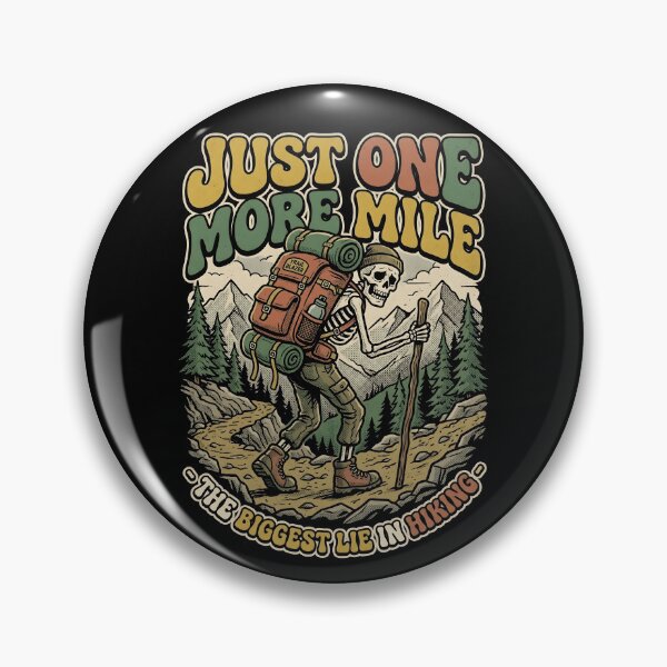 Item preview, Just One More Mile The Biggest Lie In Hiking | Funny Skeleton Hiker Backpacker | Trail Blazer Hiking Gift | Retro Outdoor Tee designed and sold by Luminari Creations.