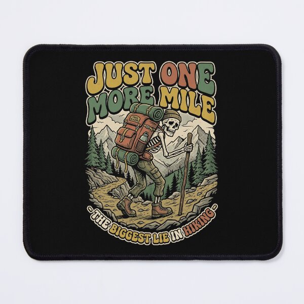 Item preview, Just One More Mile The Biggest Lie In Hiking | Funny Skeleton Hiker Backpacker | Trail Blazer Hiking Gift | Retro Outdoor Tee designed and sold by Luminari Creations.